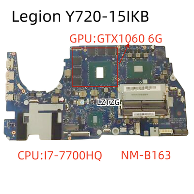 NM B163 For Lenovo Legion Y720 15IKB Motherboard I7 7700H GTX1060
