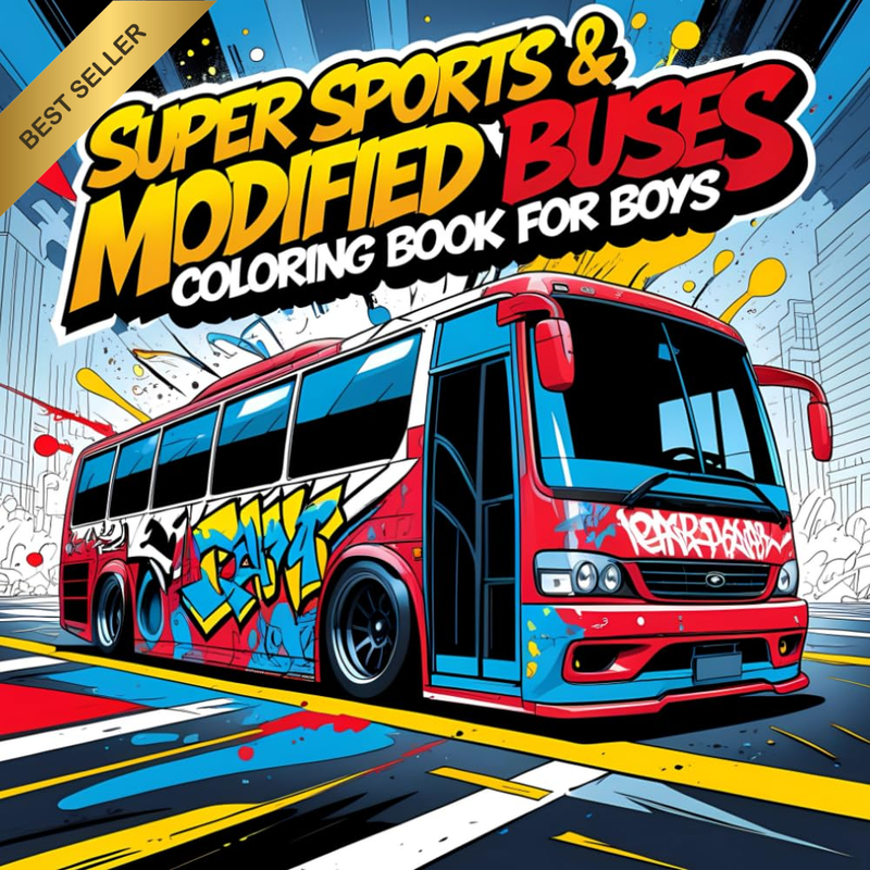 Super Sports & Modified Buses Coloring Book for Boys: Cool Cars, Drift Buses, an