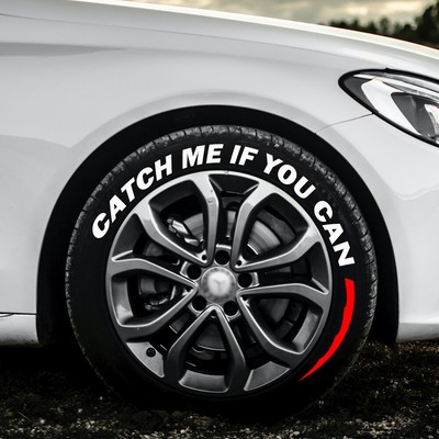 Permanent Tire Lettering Sticker CATCH ME IF YOU CAN 1.06'' For 14''-22'' Wheels