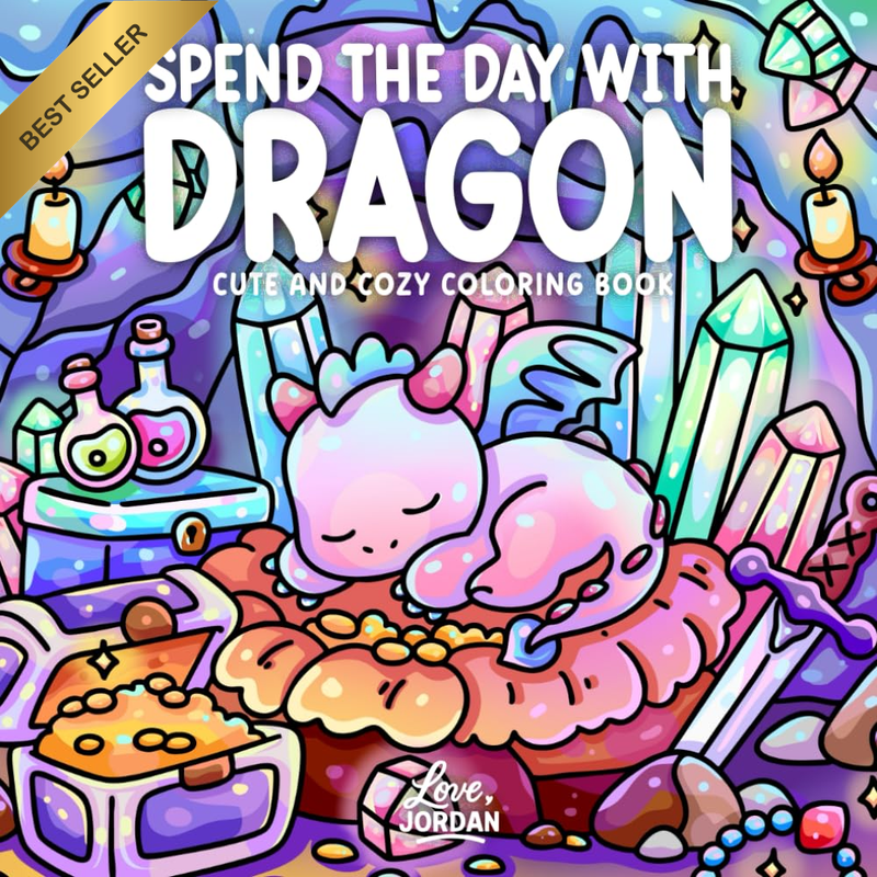 Spend the Day with Dragon: a Cute & Cozy Coloring Book for Adults and Teens Feat