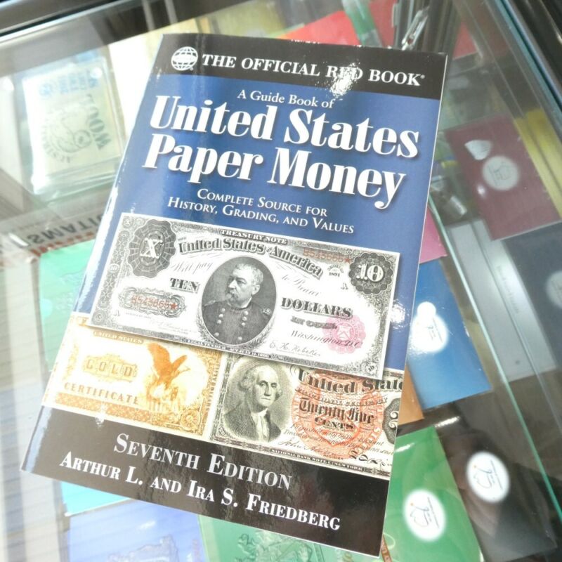 The Official Red Book: A Guide of United States Paper Money 7th Edition