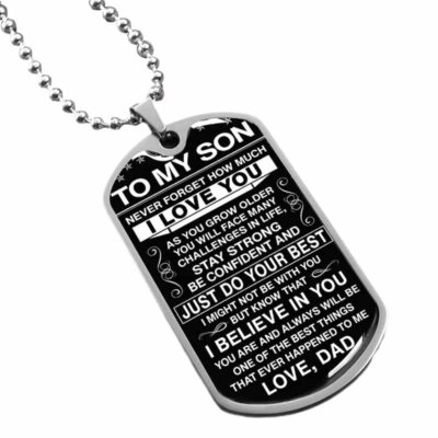 To My Son Never Forget How Much I Love You Tag  Chain to Necklace from Dad Gift