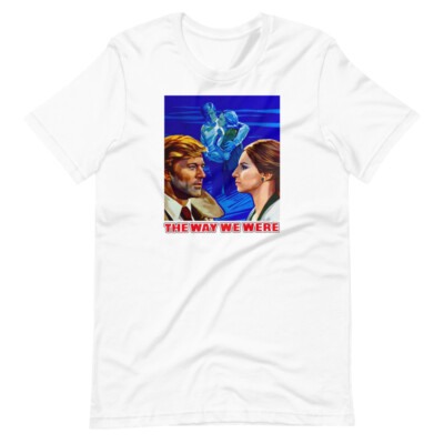 THE WAY WE WERE Movie Film Graphic Tee Short-Sleeve Unisex T-Shirt