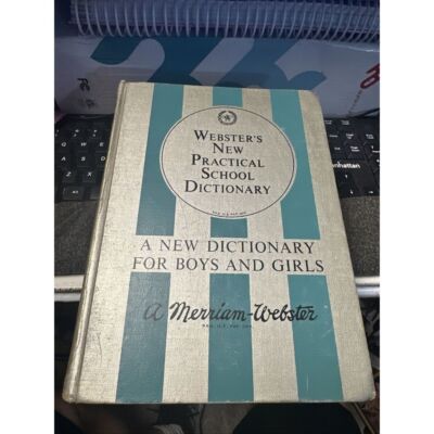 Webster's New Practical School Dictionary, A New Dictionary For Boys And Girls