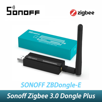 SONOFF ZB Dongle-E USB Dongle Plus Zigbee 3.0 Wireless Smart Gateway Analyzer ZH