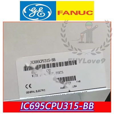 Brand New GE FANUC IC695CPU315-BB high quality Factory Sealed Quick Delivery