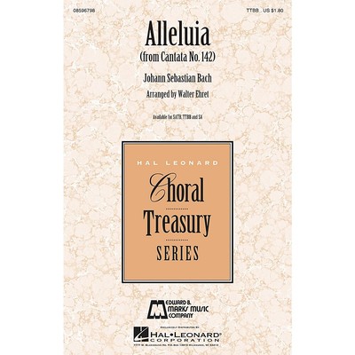 Edward B. Marks Music Company Alleluia (from Cantata 142) TTBB