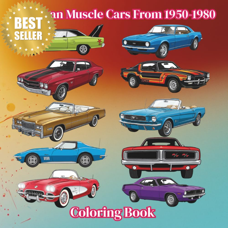American Muscle Cars from 1950-1980: Coloring Book 2026