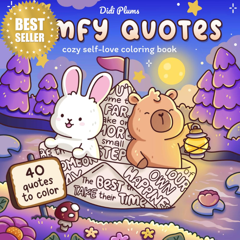 Comfy Quotes: Cozy Self-Love Coloring Book for Adults & Teens with 40 Positive,