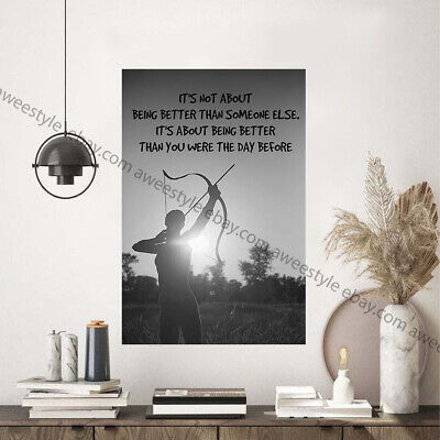 Archery It's About Being Better Than You Were The Day Before Poster Archery (Holiday Holiday It's The Best Day)