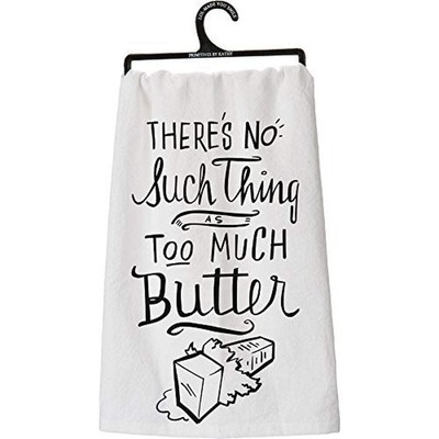 Primitives by Kathy Too Much Butter Dish Towel, White, 28'' Square