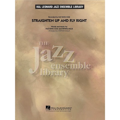 Straighten up and Fly Right Jazz Band Level 4 Arranged by Stephen Bulla
