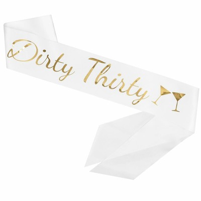 Dirty Thirty Satin Sash - 30th Birthday Sash 30th Birthday Gift Idea for Wome...