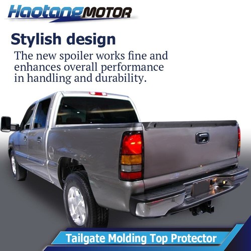 Tailgate Spoiler Cap Molding Fit For 1999-2007 Chevrolet Silverado/GMC Sierra