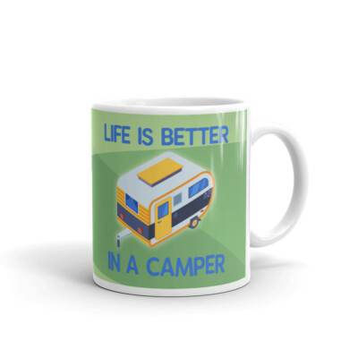 Life is Better in A Camper RV Camp Coffee Tea Ceramic Mug Office Work Cup Gift