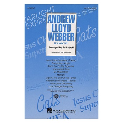 Hal Leonard Andrew Lloyd Webber in Concert (Medley) SAB Arranged by Ed Lojeski