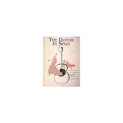 Edward B. Marks Music Company The Guitar In Spain Book
