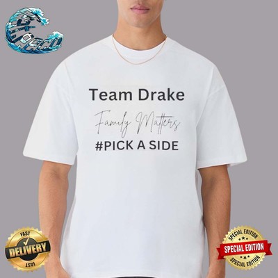 Drake Kendrick Family Matters Team Drake  T-Shirt