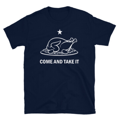 Come and Take It Funny Thanksgiving Turkey Anti Lockdown Shirt