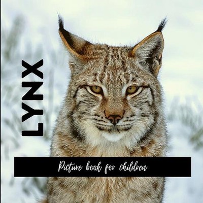 Lynx: Picture book for children by Emmanuel Manado Paperback Book