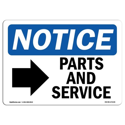 OSHA Notice Sign - Parts And Service [Right Arrow] | Rigid Plastic Sign | Pro...