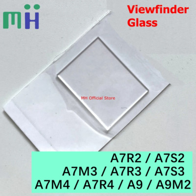 Sony A7R2 A7S2 A7M3 A7R3 A7S3 A7M4 A7R4 A9 A9II EVF Eyepiece Viewfinder Glass