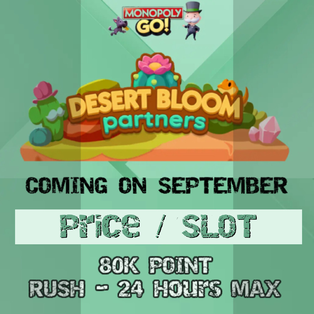 MONOPOLY GO DESERT BLOOM Partners Event - Full Carry Service