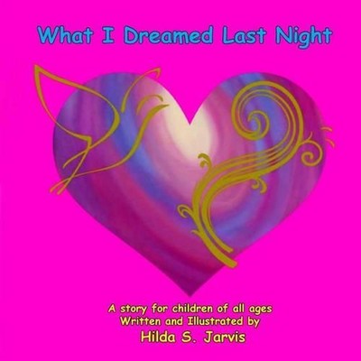 What I Dreamed Last Night by Hilda S. Jarvis (English) Paperback Book