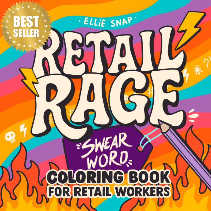 Retail Rage: Swear Word Coloring Book for Retail Workers