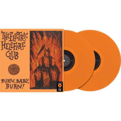 The Electric Hellfire Club - Burn Baby Burn (Double Orange Vinyl)