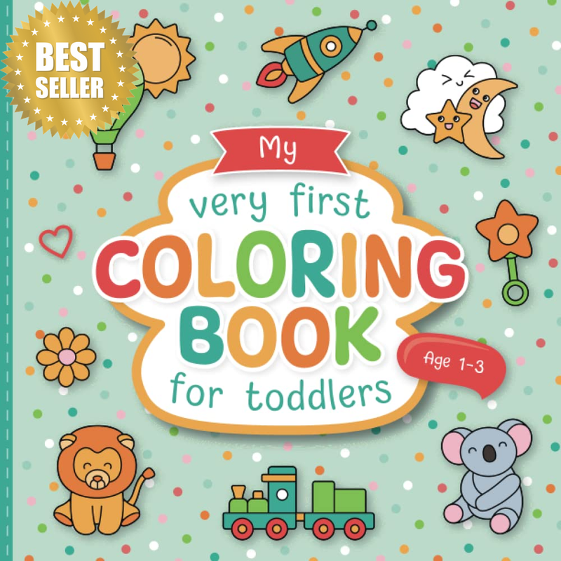 My First Coloring Book for Toddlers: Lovingly Designed Coloring Pages for Kids 1