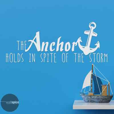 The Anchor Holds In Spite Of The Storm Vinyl Wall Decal Sticker