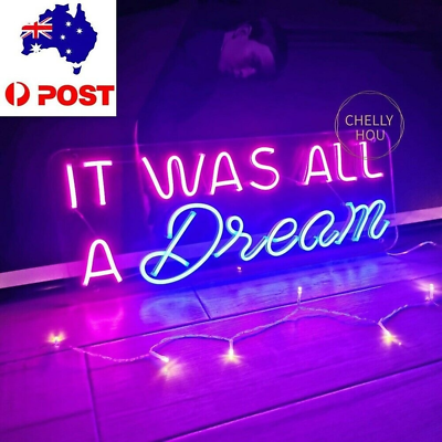 It was all a dream led sign outlet