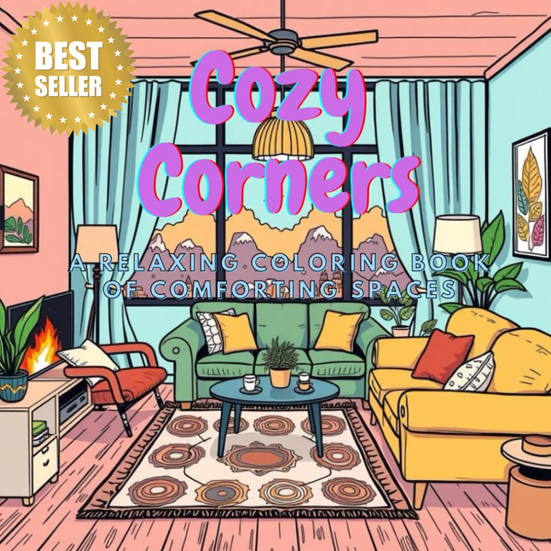Cozy Corners: a Relaxing Coloring Book of Comforting Spaces