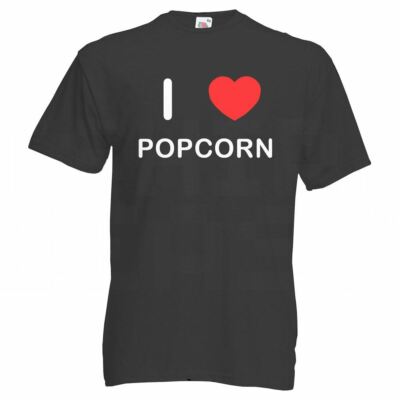 Popcorn I Love T Shirt Tee Adult Crew Neck Short Sleeved