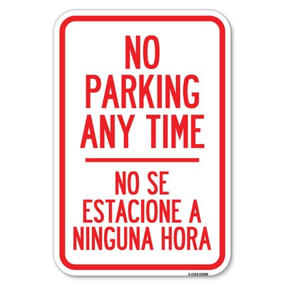 No Se Estacione a Ninguna Hora Heavy Gauge Aluminum Parking Sign