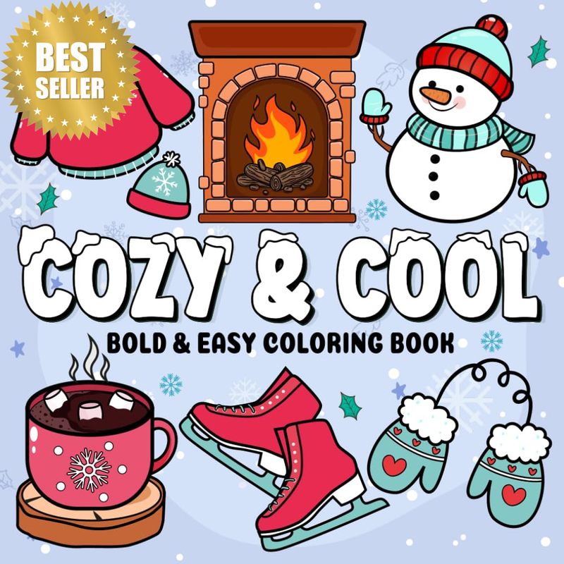 Cozy and Cool: a Winter Themed Cute Coloring Book with 50 Bold and Easy Designs