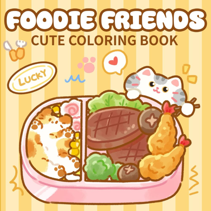 Foodie Friends: Cute Coloring Book for Adults and Teens Featuring Cute Kitty Foo