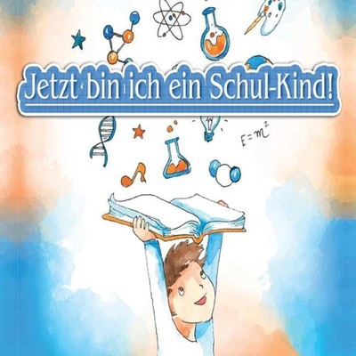 Jetzt bin ich ein Schulkind!: G?stebuch zum Schuleingang Lasse deine G?ste in di