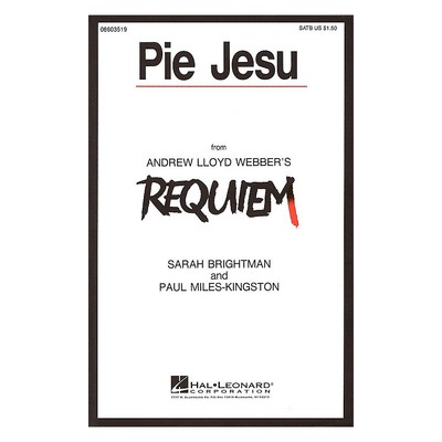 Pie Jesu (from Requiem) SATB by Sarah Brightman composed by Andrew Lloyd Webber
