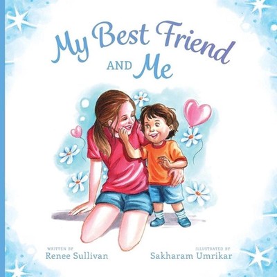 My Best Friend and Me by Renee Sullivan (English) Paperback Book