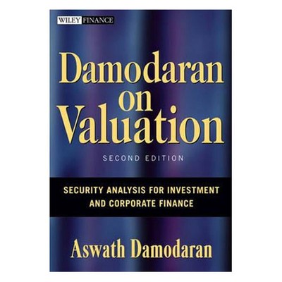 Damodaran on Valuation 2e: Security Analysis for Investment and Corporate Financ