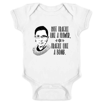 Ruth Bader Ginsburg Not Fragile Like A Flower RBG Baby Bodysuit