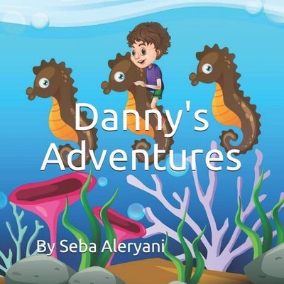 Danny's Adventures by Seba Aleryani (English) Paperback Book