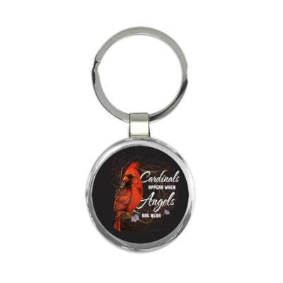 Gift Keychain : Cardinals Appear Angels Are Near Bird Ecology Nature Aviary