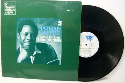 12" NATHAN CAFFEE---LOVE IN THE FIRST DEGREE (NL PRESS.) (NM)