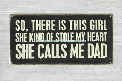  girl stole my heart she calls me dad metal tin sign i wall art