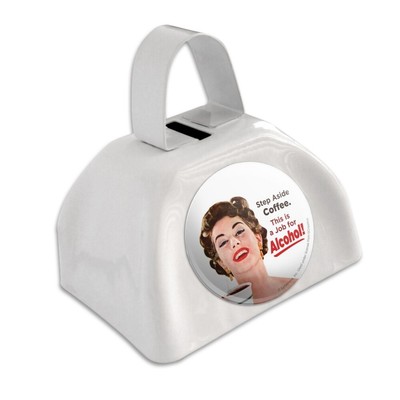 Step Aside Coffee Job for Alcohol Funny Cowbell Cow Bell Instrument