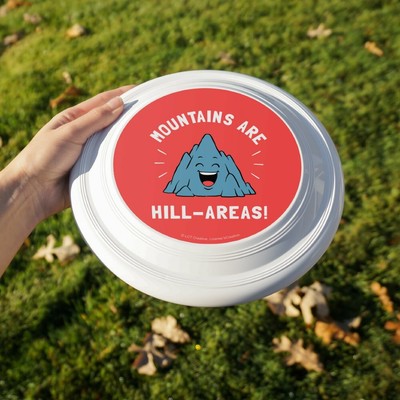 Mountains Are Hill-Areas Hilarious Funny Humor Novelty 9