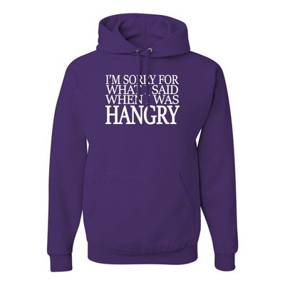 Im Sorry For What I Said When I Was Hangry Funny Food Sayings Pullover Hoodies